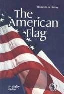 The American flag: moments in history