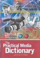The practical media dictionary