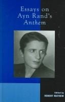 Essays on Ayn Rand's Anthem