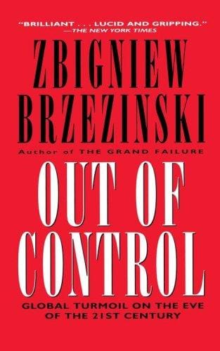 Out of Control: Global Turmoil on the Eve of the 21st Century