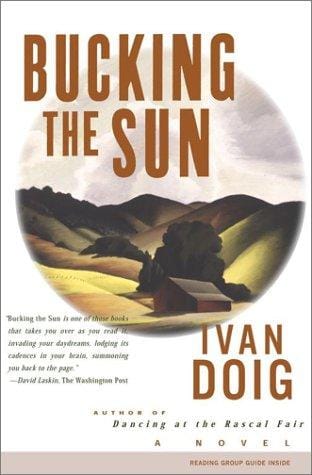 BUCKING THE SUN: A Novel