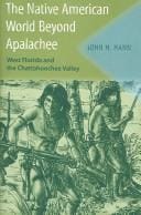 The Native American world beyond Apalachee: west Florida and the Chattahoochee Valley