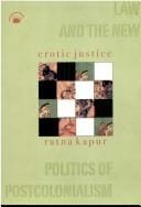 Erotic justice: law and the new politics of postcolonialism