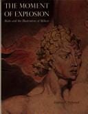 The moment of explosion: Blake and the illustration of Milton