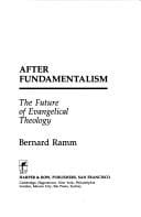 After fundamentalism: the future of evangelical theology