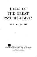 Ideas of the great psychologists