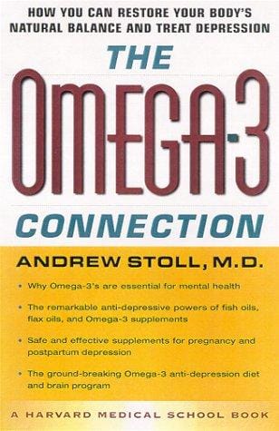 The Omega-3 Connection: The Groundbreaking Anti-depression Diet and Brain Program