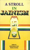 A stroll in Jainism: Upādhyāya Amar Muni commemoration volume