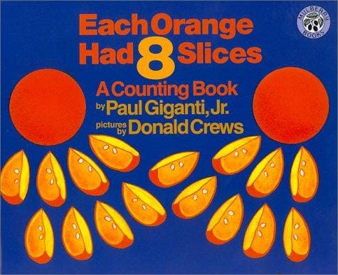 Each orange had eight slices: a counting book