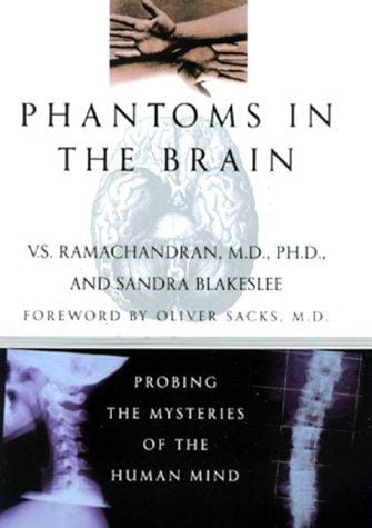 Phantoms in the brain: probing the mysteries of the human mind