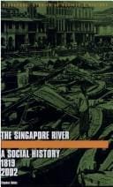The Singapore river: a social history, 1819-2002