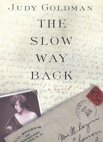 The slow way back: a novel