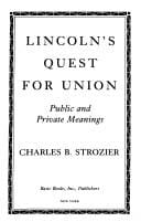 Lincoln's quest for union: public and private meanings