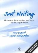 Just writing: grammar, punctuation, and style for the legal writer