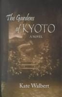 The gardens of Kyoto
