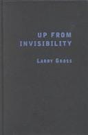 Up from Invisibility: lesbians, gay men, and the media in America