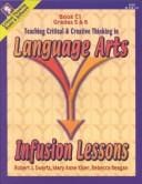 Infusion lessons: teaching critical and creative thinking in language arts