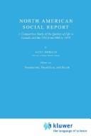 North American social report: a comparative study of the quality of life in Canada and the USA from 1964 to 1974