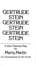 Gertrude Stein, Gertrude Stein, Gertrude Stein: a one-character play