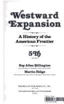 Westward expansion: a history of the American frontier
