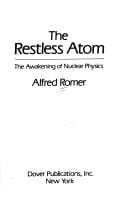 restless atom: the awakening of nuclear physics