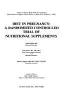 Diet in pregnancy: a randomized controlled trial of nutritional supplements