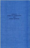 Mobility, subjective deprivation, and ethnic hostility