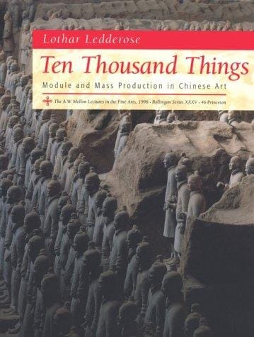 Ten Thousand Things: Module and Mass Production in Chinese Art.