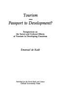 Tourism--passport to development?: Perspectives on the social and cultural effects of tourism in developing countries