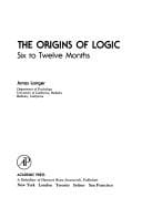 The origins of logic: six to twelve months