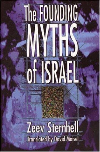 The founding myths of Israel: nationalism, socialism, and the making of the Jewish state