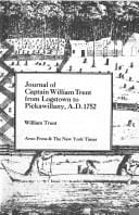 Journal of Captain William Trent from Logstown to Pickawillany, A.D. 1752