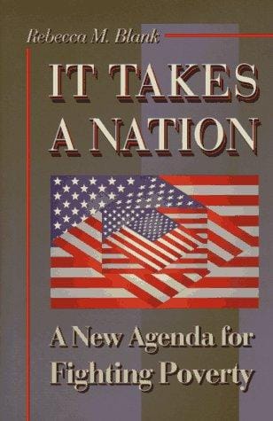 It takes a nation: a new agenda for fighting poverty