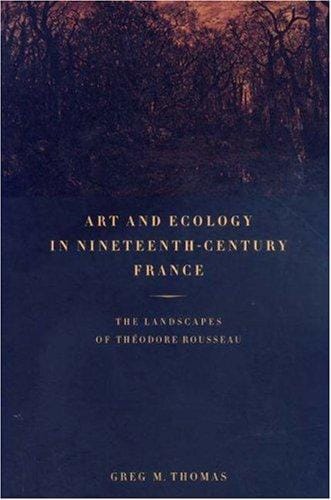 Art and ecology in nineteenth-century France: the landscapes of Théodore Rousseau