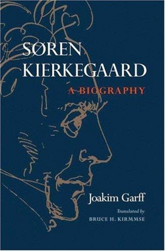 Soren Kierkegaard: A Biography