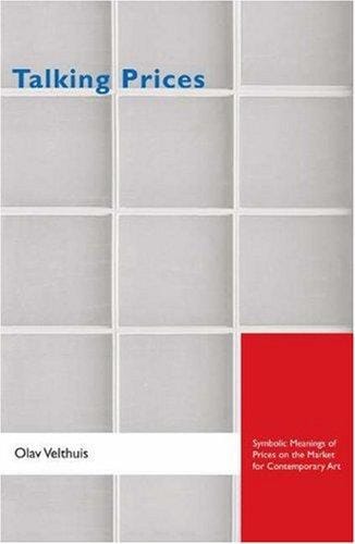 Talking prices: symbolic meanings of prices on the market for contemporary art