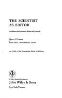 The scientist as editor:  guidelines for editors of books and journals, by Maeve O'Connor