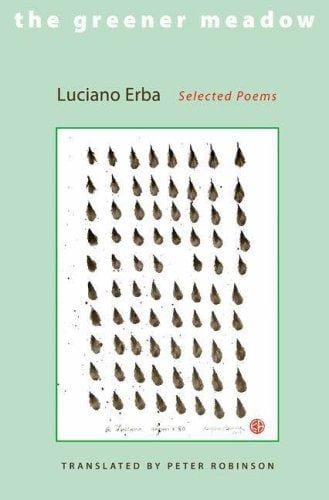 The Greener Meadow: Selected Poems (Lockert Library of Poetry in Translation)