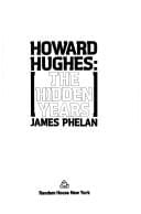 Howard Hughes, the hidden years