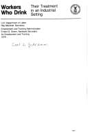 Workers who drink: their treatment in an industrial setting