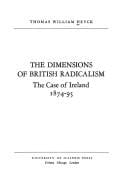 dimensions of British Radicalism: the case of Ireland, 1874-95.