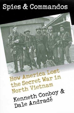 Spies and commandos: how America lost the secret war in North Vietnam