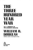 The three hundred year war: a chronicle of ecological disaster