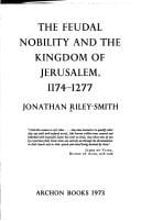 feudal nobility and the kingdom of Jerusalem, 1174-1277