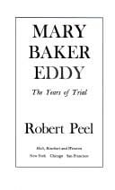Mary Baker Eddy: the years of trial.