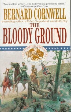 The Bloody Ground (The Starbuck Chronicles, Book 4)