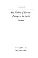 The shadow of slavery: peonage in the South, 1901-1969.