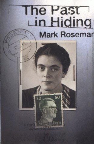 A PAST IN HIDING: MEMORY AND SURVIVAL IN NAZI GERMANY