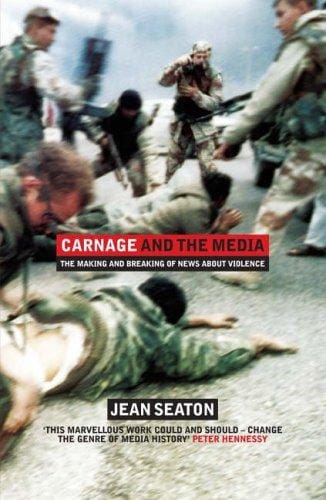 Carnage and the Media: The Making and Breaking of News about Violence