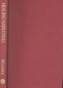 Healing narratives: women writers curing cultural dis-ease